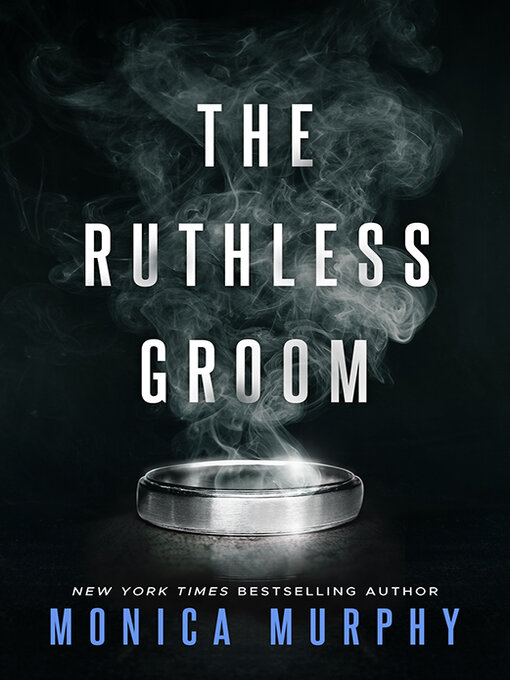 Title details for The Ruthless Groom by Monica Murphy - Wait list